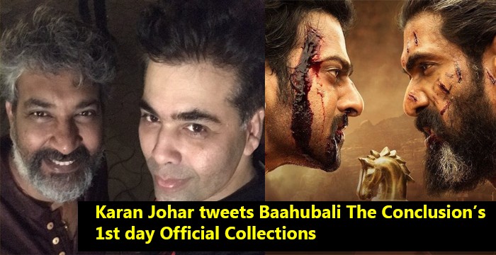 Karan Johar tweets Baahubali The Conclusions day 1syt day Official Collections