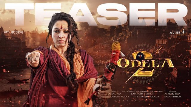 Odela 2 TEASER HD 4K Video Odela 2 Telugu Movie Tamannah Bhatia Sampath Nandi Ashok Teja Ajaneesh Loknath